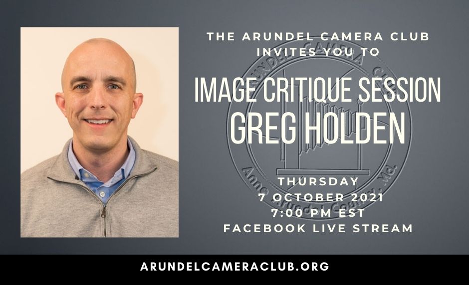 2021 Oct. 7: Image Critique Session Led by Greg Holden
