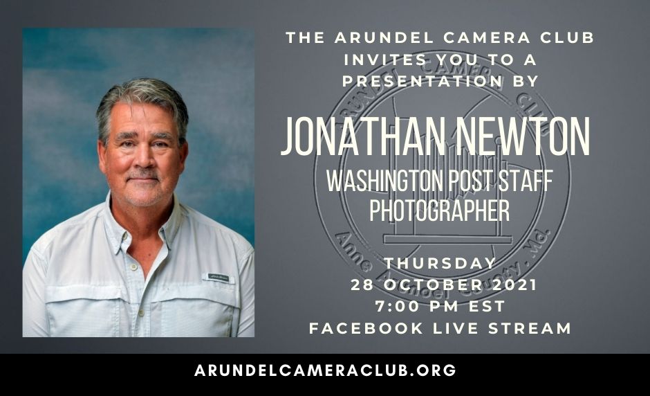 2021 Oct. 28: Program – Jonathan Newton – Washington Post Staff Photographer