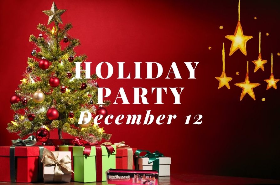 2021 Dec. 12: Holiday Party
