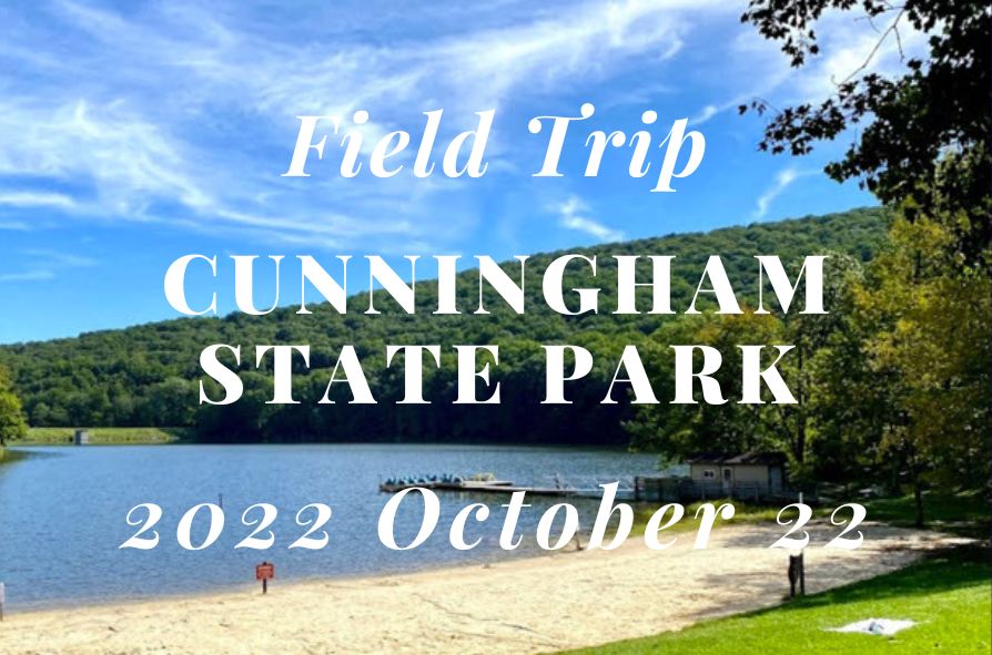 2022 Oct. 22: Field Trip – Cunningham State Park