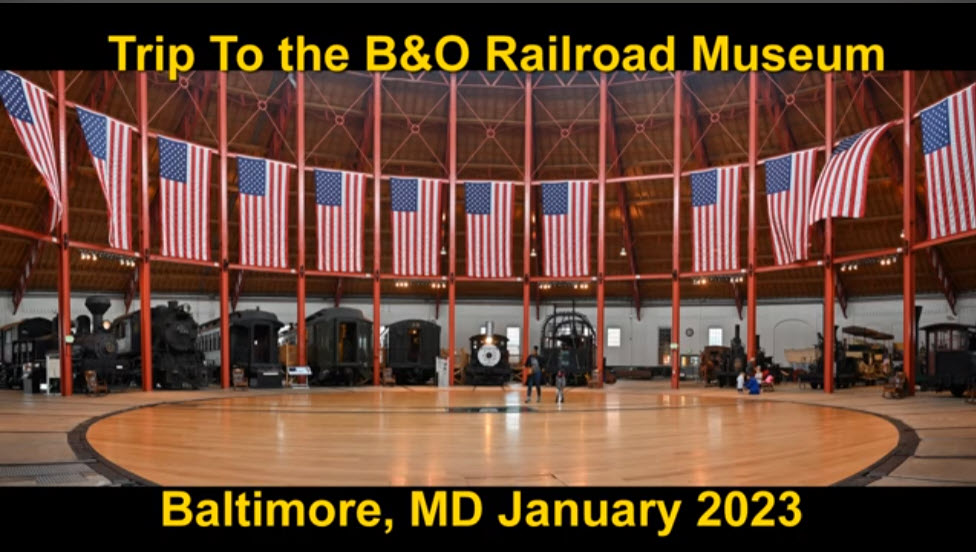 B&O Railroad Museum Field Trip Video by Ed Niehenke