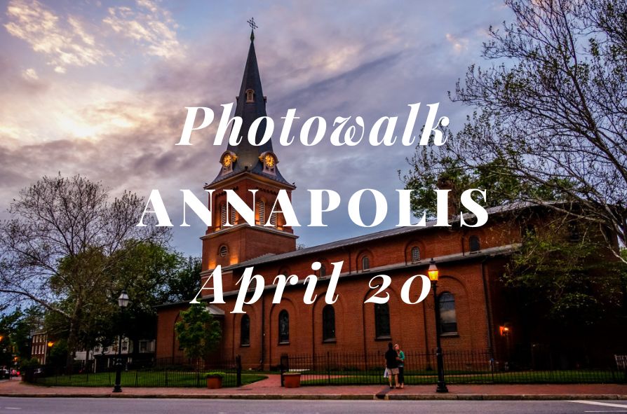 2023 Apr. 20: Photo Walk – Annapolis